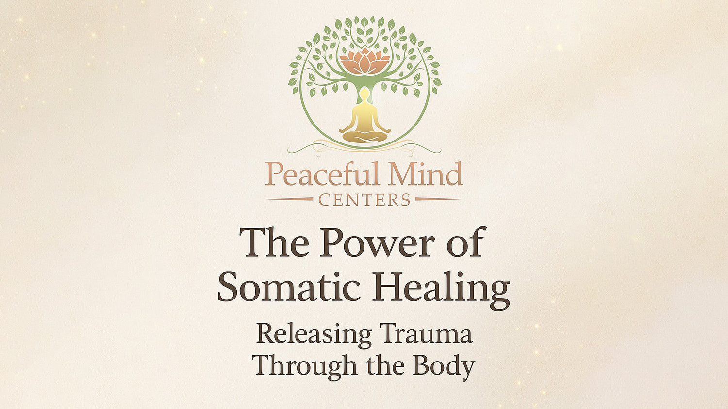 The Power of Somatic Healing: Releasing Trauma Through the Body